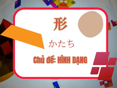 Từ vựng tiếng Nhật chủ đề HÌNH DẠNG