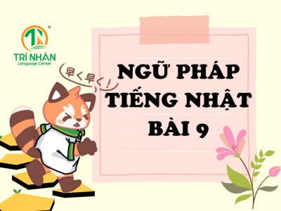 Ngữ Pháp Tiếng Nhật Bài 9（2）